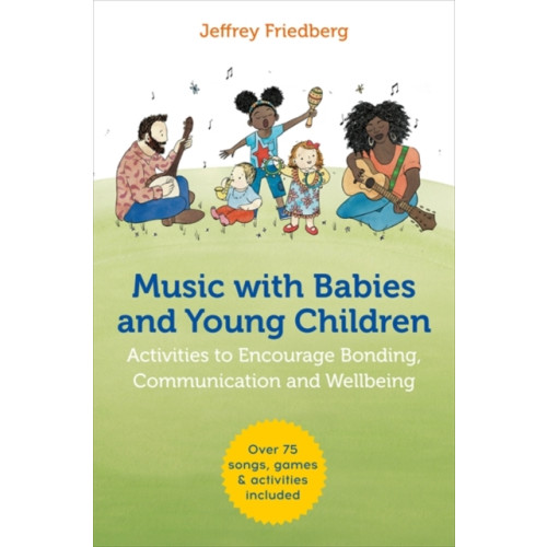 Jessica kingsley publishers Music with Babies and Young Children (häftad, eng)