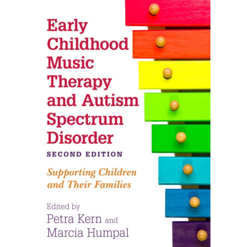 Jessica kingsley publishers Early Childhood Music Therapy and Autism Spectrum Disorder, Second Edition (häftad, eng)