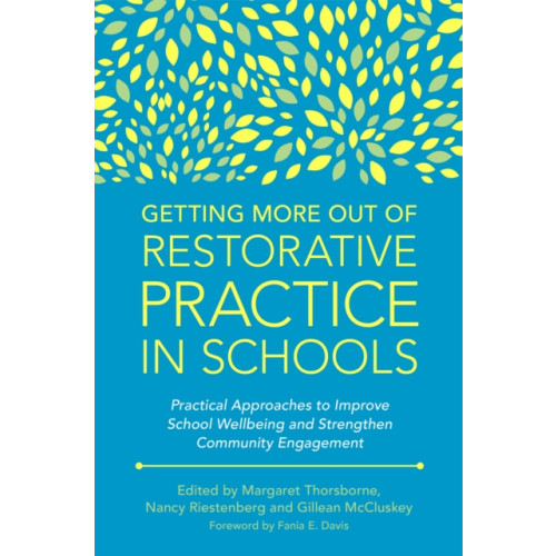 Jessica kingsley publishers Getting More Out of Restorative Practice in Schools (häftad, eng)