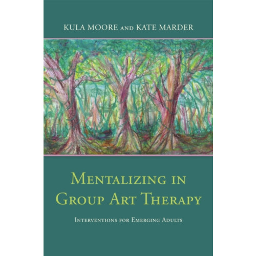Jessica kingsley publishers Mentalizing in Group Art Therapy (häftad, eng)