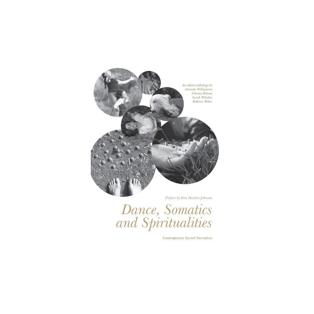 Produktbild för Dance, Somatics and Spiritualities (inbunden, eng)