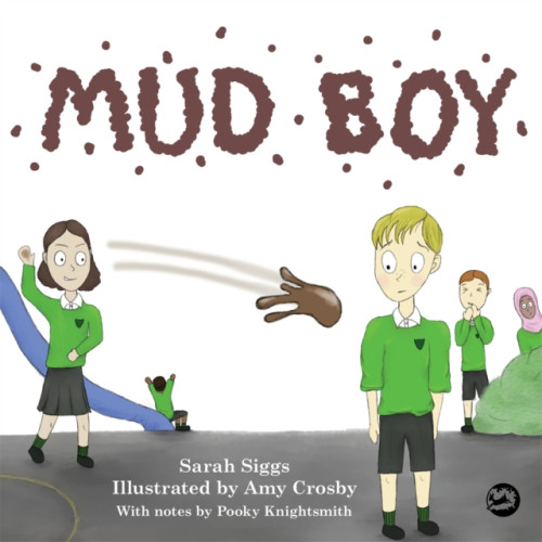 Jessica kingsley publishers Mud Boy (inbunden, eng)