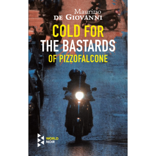 Europa Editions (UK) Ltd Cold For The Bastards Of Pizzofalcone (häftad, eng)