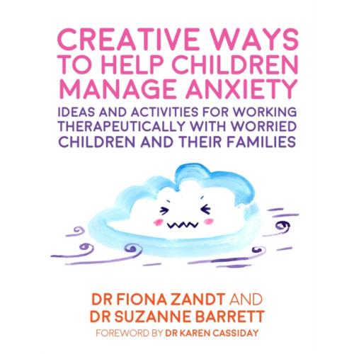 Jessica kingsley publishers Creative Ways to Help Children Manage Anxiety (häftad, eng)