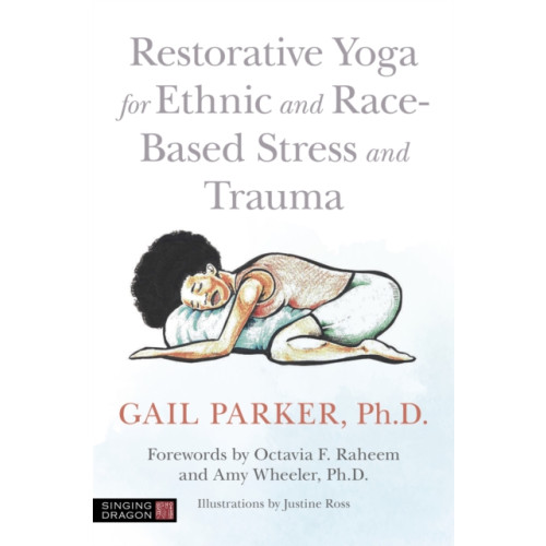 Jessica kingsley publishers Restorative Yoga for Ethnic and Race-Based Stress and Trauma (häftad, eng)