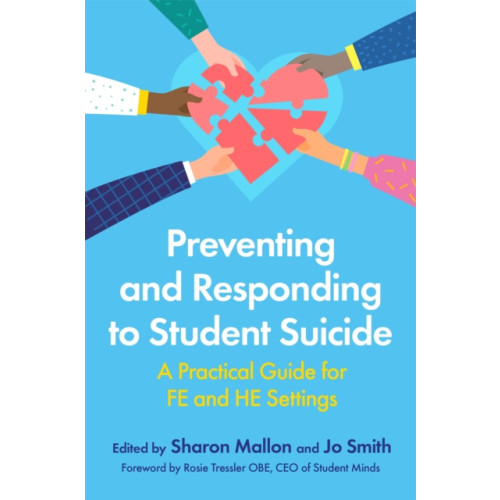 Jessica kingsley publishers Preventing and Responding to Student Suicide (häftad, eng)