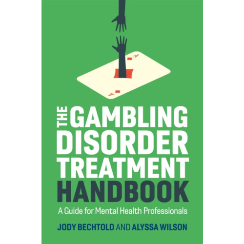 Jessica kingsley publishers The Gambling Disorder Treatment Handbook (häftad, eng)