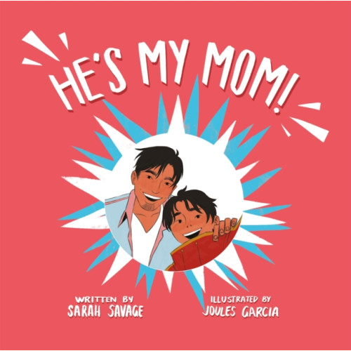 Jessica kingsley publishers He's My Mom! (inbunden, eng)