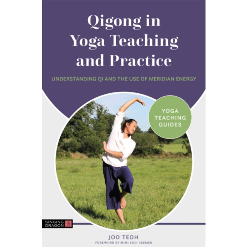 Jessica kingsley publishers Qigong in Yoga Teaching and Practice (häftad, eng)