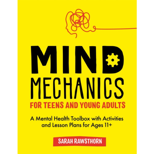 Jessica kingsley publishers Mind Mechanics for Teens and Young Adults (häftad, eng)