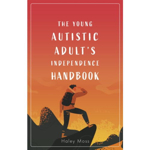 Jessica kingsley publishers The Young Autistic Adult's Independence Handbook (häftad, eng)