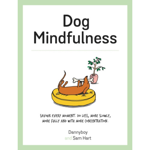 Octopus publishing group Dog Mindfulness (inbunden, eng)