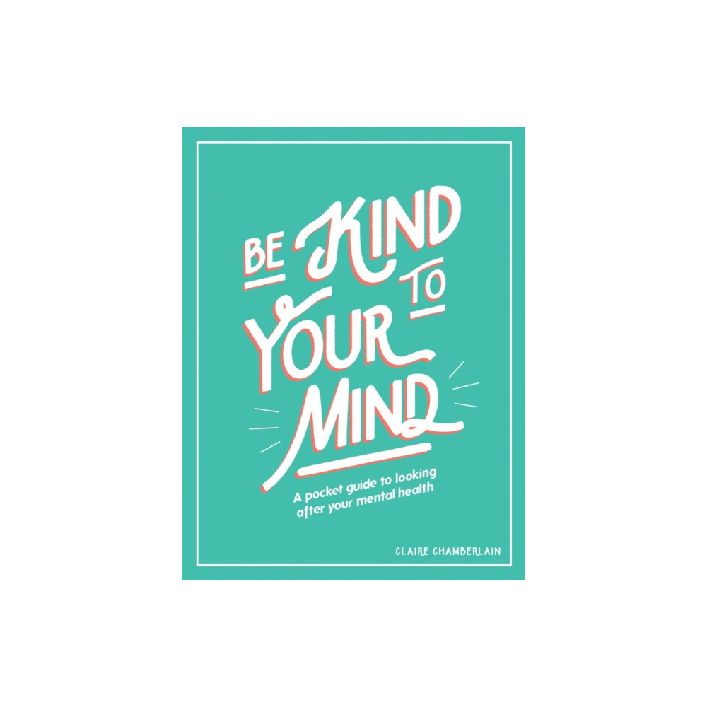 Produktbild för Be Kind to Your Mind (inbunden, eng)