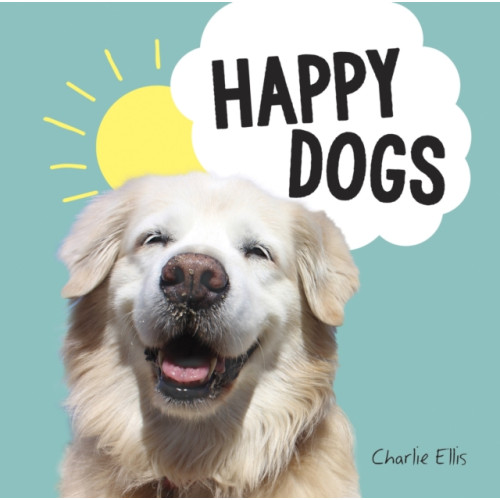 Octopus publishing group Happy Dogs (inbunden, eng)
