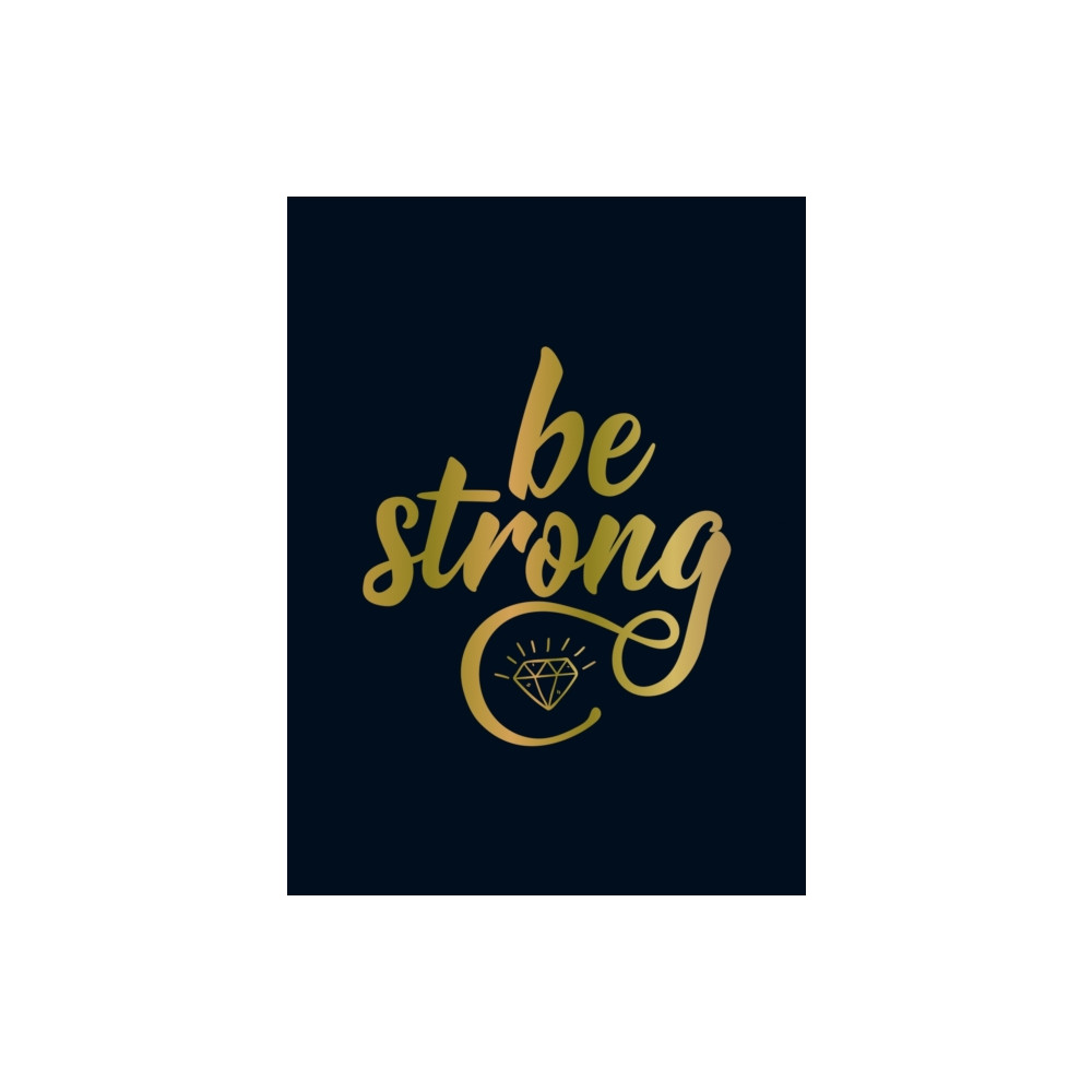 Produktbild för Be Strong (inbunden, eng)