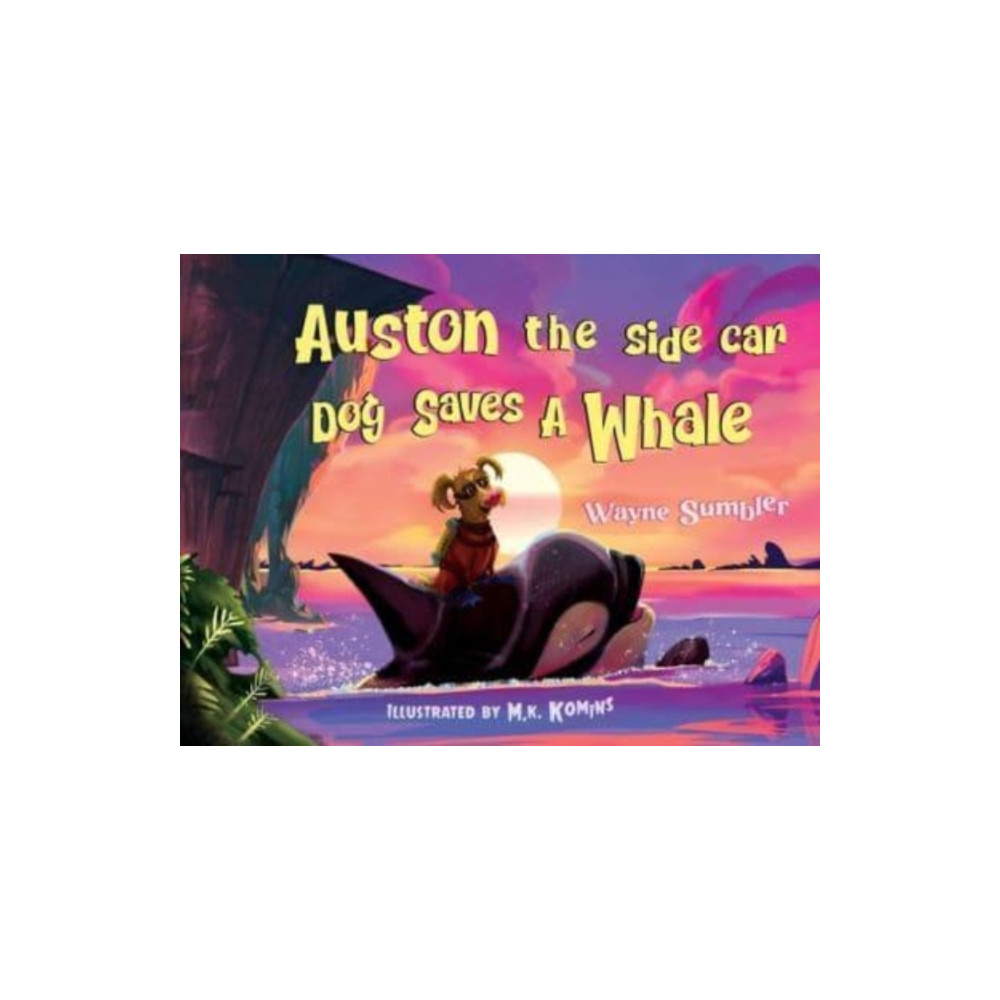 Produktbild för Auston the Side Car Dog Saves a Whale (häftad, eng)