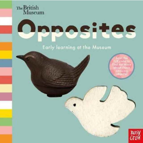 Nosy Crow Ltd British Museum: Opposites (bok, board book, eng)