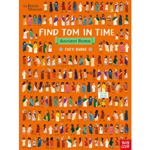 Nosy Crow Ltd British Museum: Find Tom in Time, Ancient Rome (inbunden, eng)