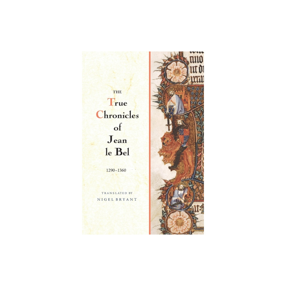 Produktbild för The True Chronicles of Jean le Bel, 1290 - 1360 (häftad, eng)