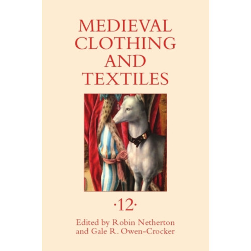 Boydell & Brewer Ltd Medieval Clothing and Textiles 12 (inbunden, eng)