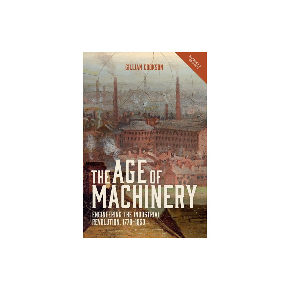 Produktbild för The Age of Machinery (häftad, eng)