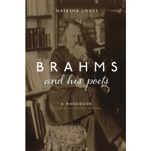 Boydell & Brewer Ltd Brahms and His Poets (häftad, eng)