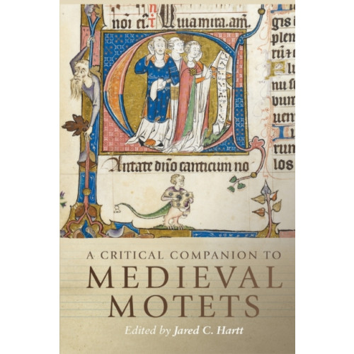 Boydell & Brewer Ltd A Critical Companion to Medieval Motets (häftad, eng)