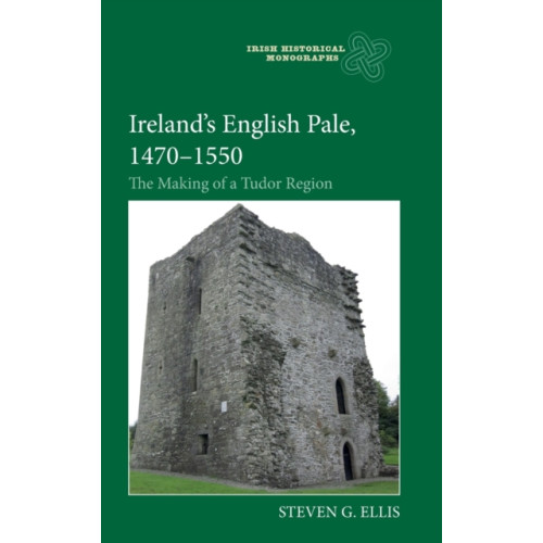 Boydell & Brewer Ltd Ireland’s English Pale, 1470-1550 (inbunden, eng)