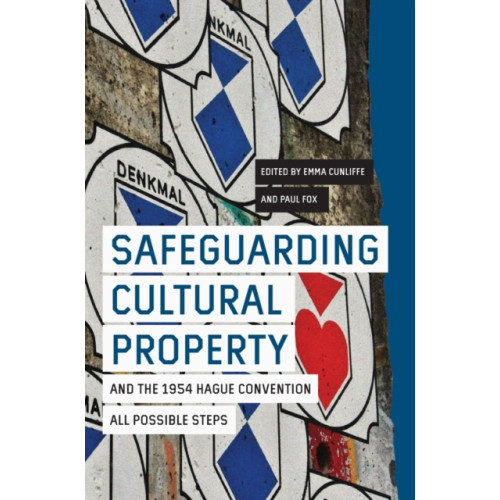 Boydell & Brewer Ltd Safeguarding Cultural Property and the 1954 Hague Convention (inbunden, eng)