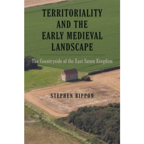 Boydell & Brewer Ltd Territoriality and the Early Medieval Landscape (inbunden, eng)