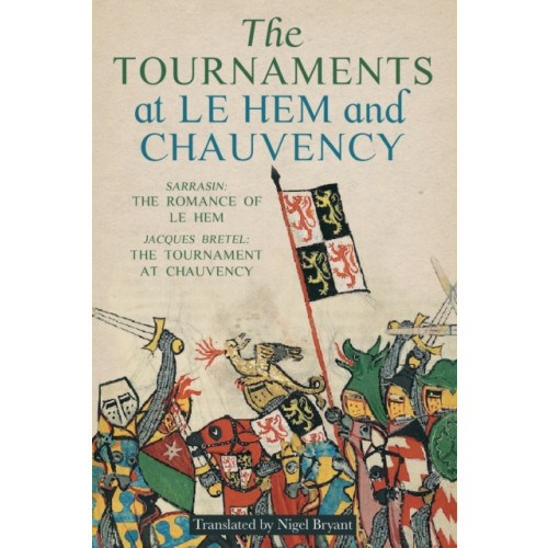 Boydell & Brewer Ltd The Tournaments at Le Hem and Chauvency (häftad, eng)