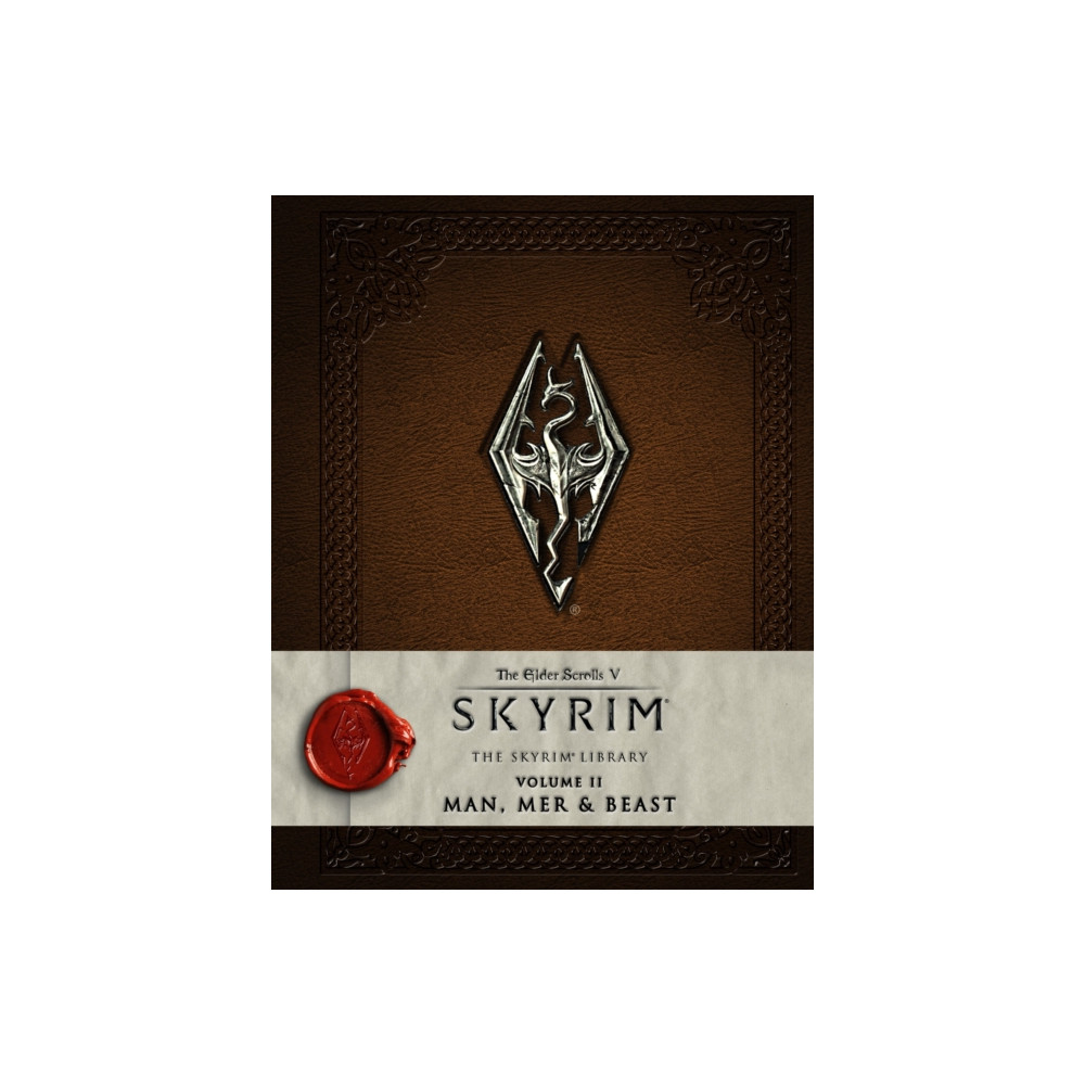 Produktbild för The Elder Scrolls V: Skyrim - The Skyrim Library, Vol. II: Man, Mer, and Beast (inbunden, eng)