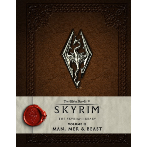 Titan Books Ltd The Elder Scrolls V: Skyrim - The Skyrim Library, Vol. II: Man, Mer, and Beast (inbunden, eng)