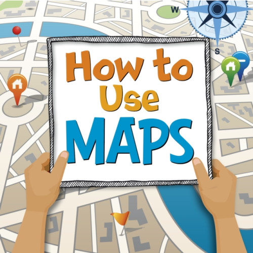 Capstone Global Library Ltd How to Use Maps (inbunden, eng)