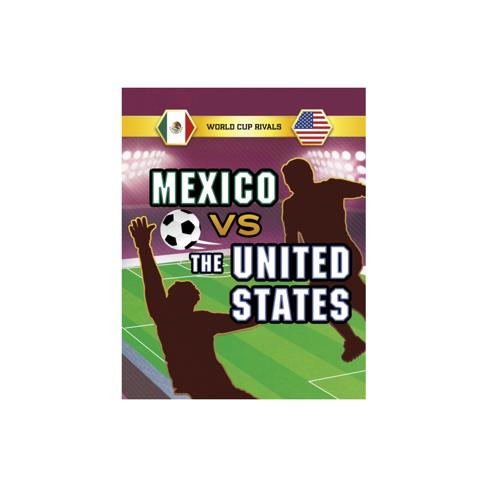 Produktbild för Mexico vs the United States (häftad, eng)