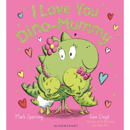 Bloomsbury Publishing PLC I Love You Dino-Mummy (inbunden, eng)