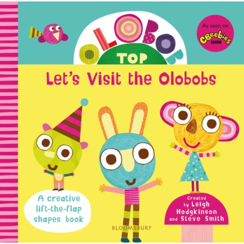 Bloomsbury Publishing PLC Olobob Top: Let's Visit the Olobobs (bok, board book, eng)