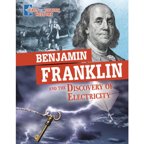 Capstone Global Library Ltd Benjamin Franklin and the Discovery of Electricity (inbunden, eng)