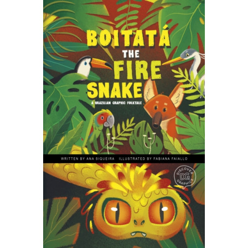 Capstone Global Library Ltd Boitata the Fire Snake (inbunden, eng)