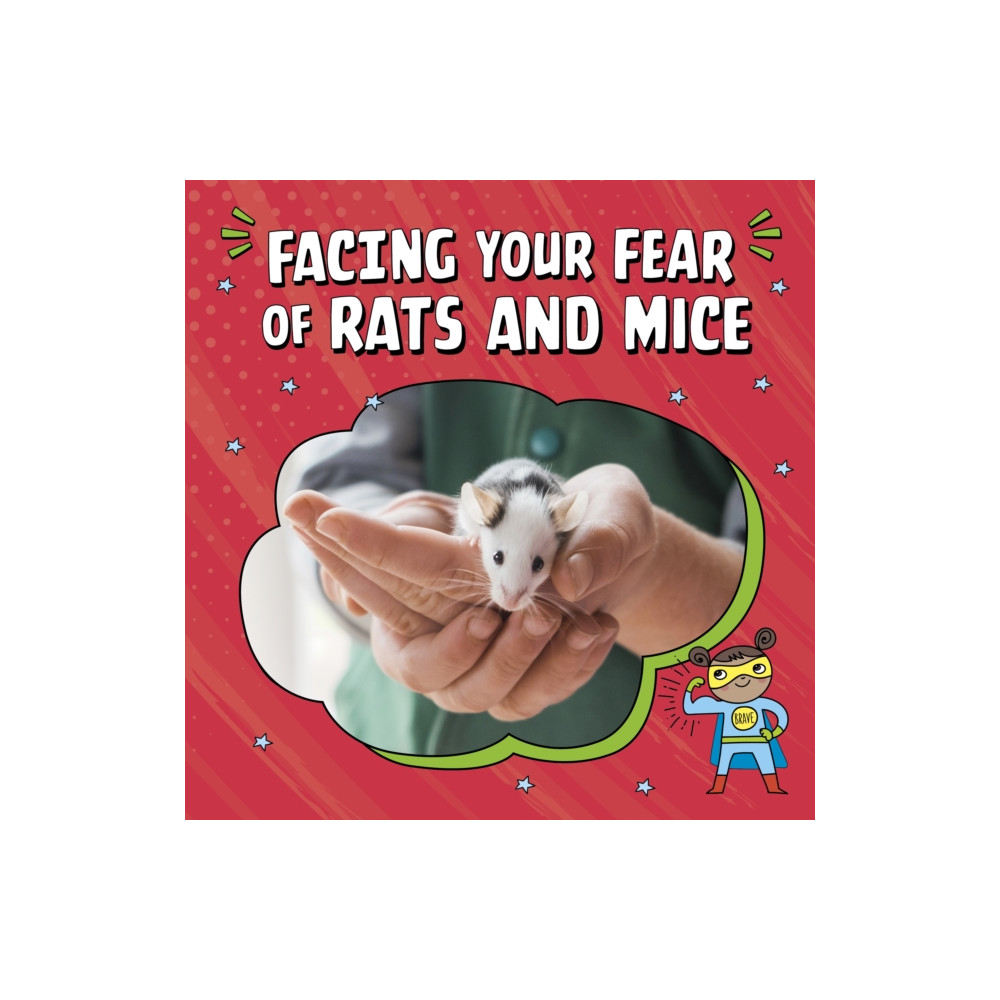 Produktbild för Facing Your Fear of Rats and Mice (inbunden, eng)