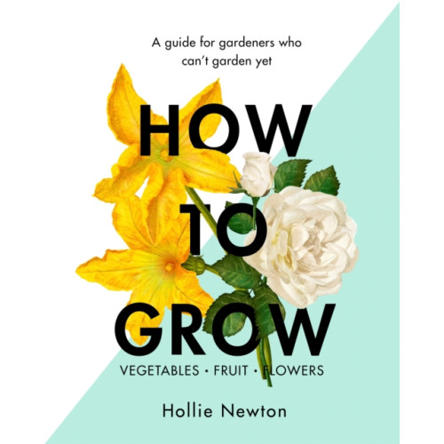 Orion Publishing Co How to Grow (inbunden, eng)