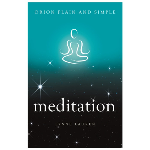Orion Publishing Co Meditation, Orion Plain and Simple (häftad, eng)