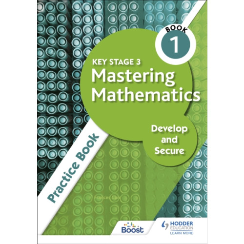 Hachette Learning Key Stage 3 Mastering Mathematics Develop and Secure Practice Book 1 (häftad, eng)