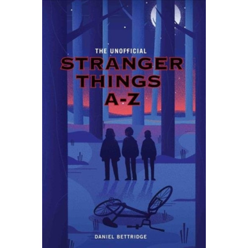 John Blake Publishing Ltd The Unofficial Stranger Things A-Z (häftad, eng)