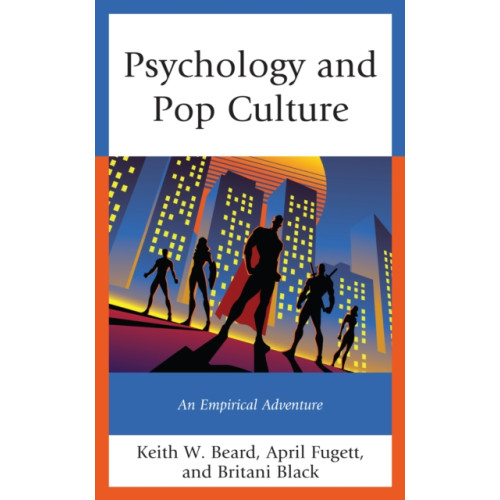 Lexington books Psychology and Pop Culture (inbunden, eng)