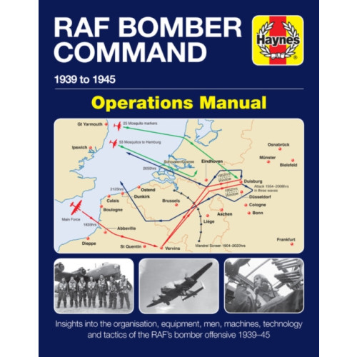 Haynes Publishing Group RAF Bomber Command Operations Manual (inbunden, eng)