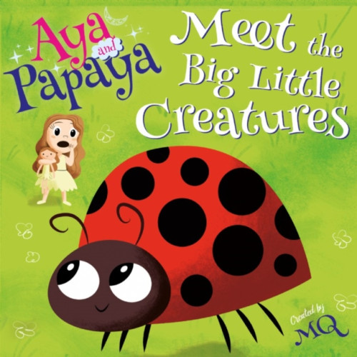 Troubador Publishing AYA and PAPAYA Meet the Big Little Creatures (häftad, eng)