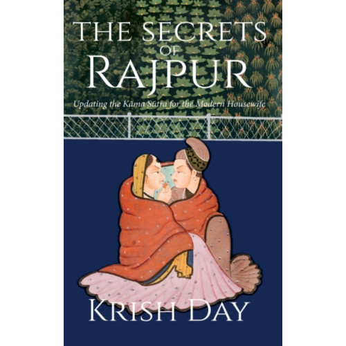 Troubador Publishing The Secrets of Rajpur (häftad, eng)