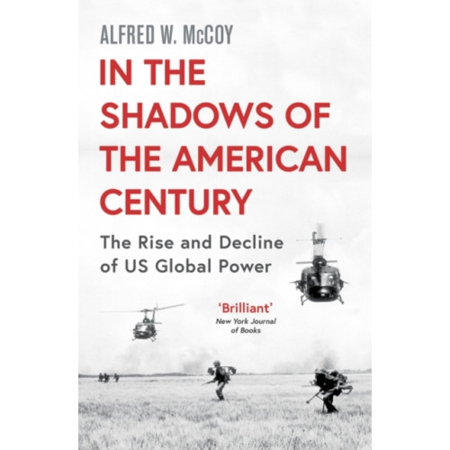 Oneworld Publications In the Shadows of the American Century (häftad, eng)