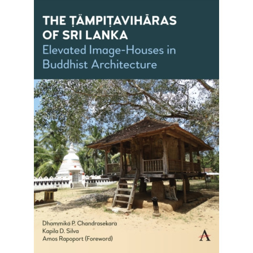 Anthem press The Tampitaviharas of Sri Lanka (inbunden, eng)